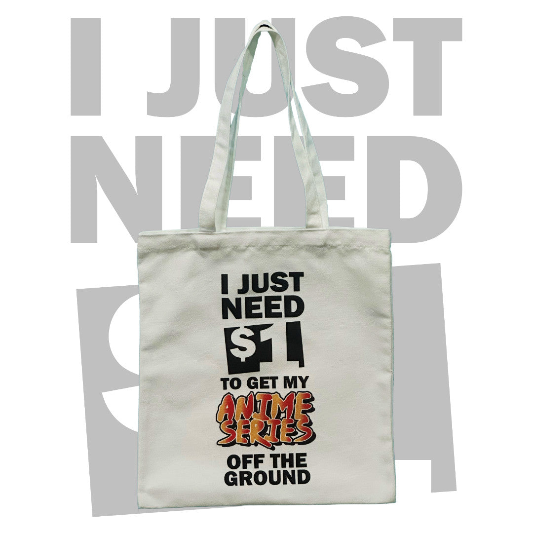 Just Need A Dollar Canvas Tote Bag